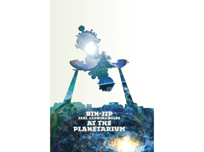 Bin-Jip feat. Glowing Bulbs at the Planetarium DVD