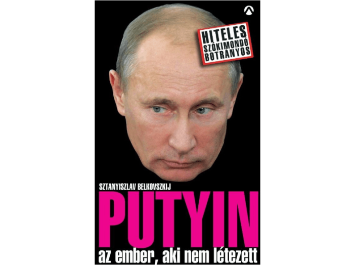 Putyin - az ember, aki nem létezett