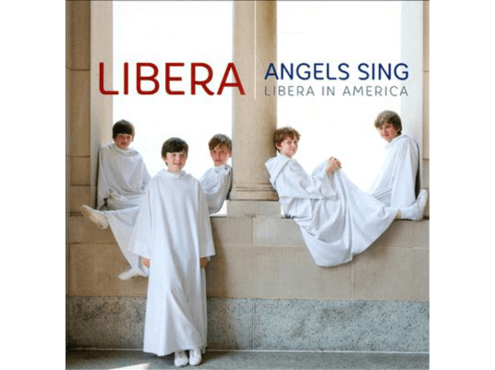 Angels Sing - Libera in America DVD