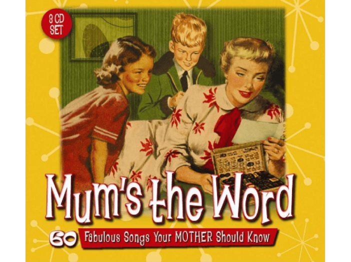 Mum's The Word - 60 Fabulous Songs Your Mother Should Know CD