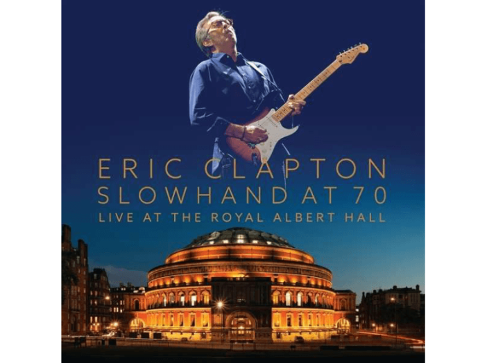 Slowhand At 70 - Live At The Royal Albert Hall DVD+CD