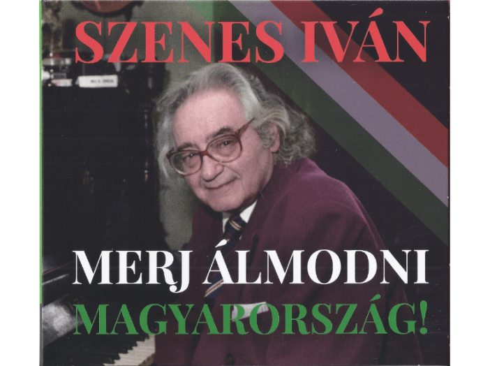 Merj álmodni Magyarország! CD