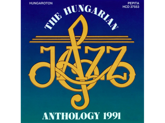 The Hungarian Jazz Anthology 1991 CD
