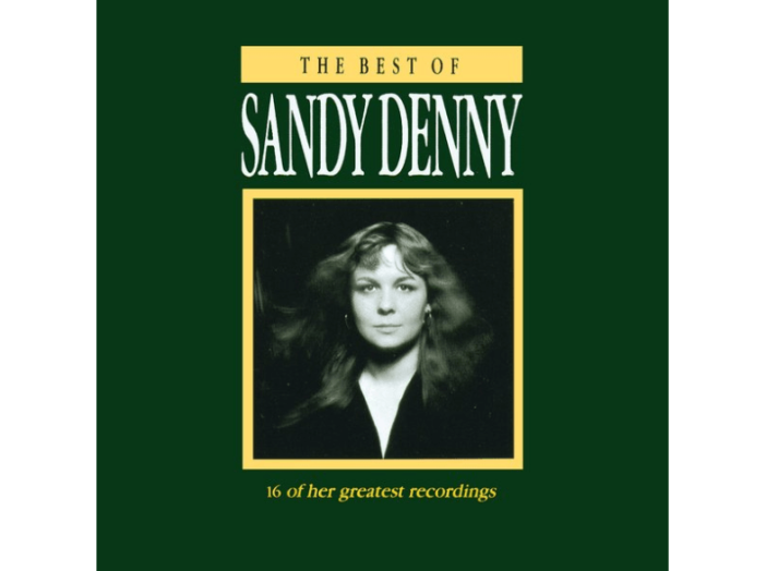 Best Of Sandy Denny CD
