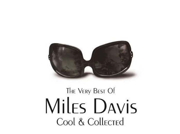 Cool & Collected - The Very Best of Miles Davis CD