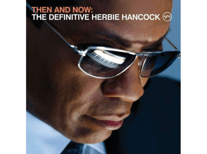 Then And Now: The Definitive Herbie Hancock CD