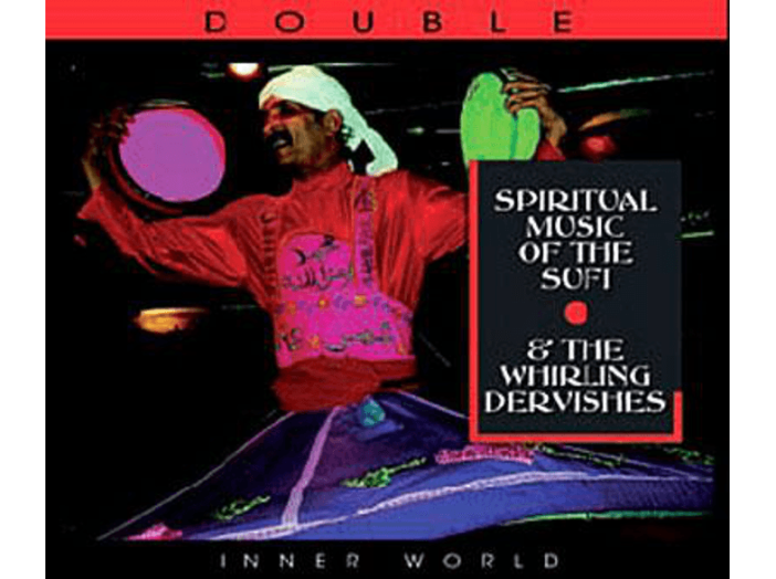 Spiritual Music of the Sufi & the Whirling Dervishes CD
