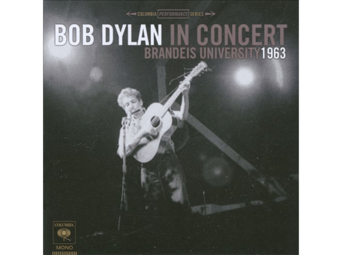 Bob Dylan in Concert - Brandeis University 1963 CD