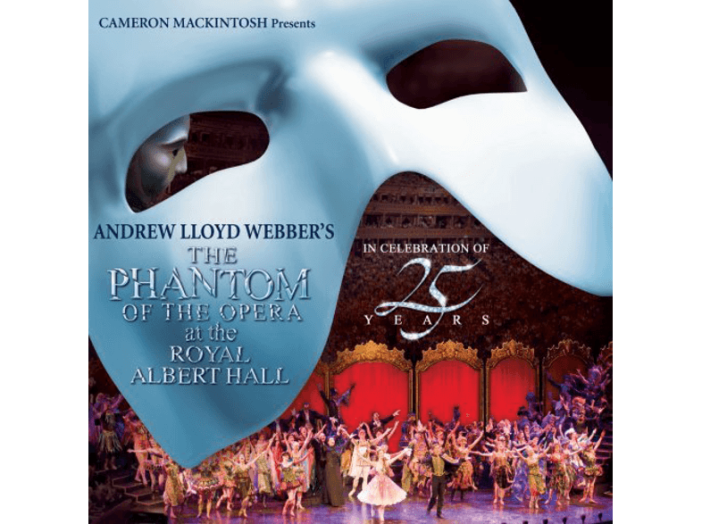 The Phantom of the Opera at the Royal Albert Hall - In Celebration of 25 Years (Az Operaház ...) CD