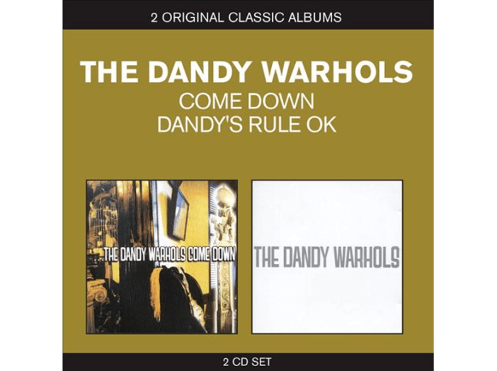 Classic Albums - The Dandy Warhols Come Down / Dandy's Rule OK CD