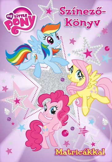 My Little Pony - Színezőkönyv matricákkal