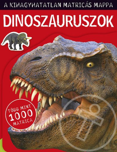 Dinoszauruszok - A kihagyhatatlan matricás mappa