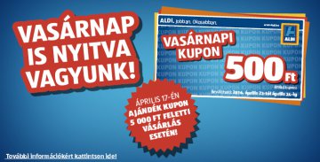 Minden Aldi nyitva tart április 17-én vasárnap!