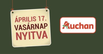 A solymári Auchan nyitva tart április 17-én vasárnap