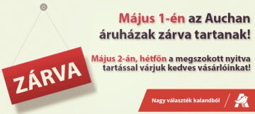 Május 1-én vasárnap minden Auchan áruház zárva tart!