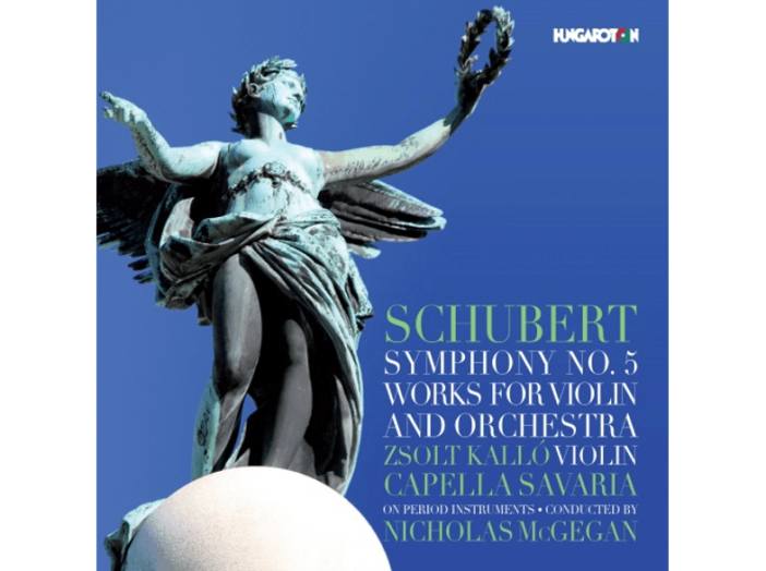 Schubert: 5. szimfónia - Művek hegedűre és zenekarra (CD)