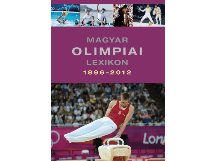 Magyar olimpiai lexikon 1896-2012 - CD melléklettel