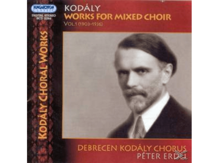 Kodály - Works for Mixed Choir Vol.1 (1903-1936) CD