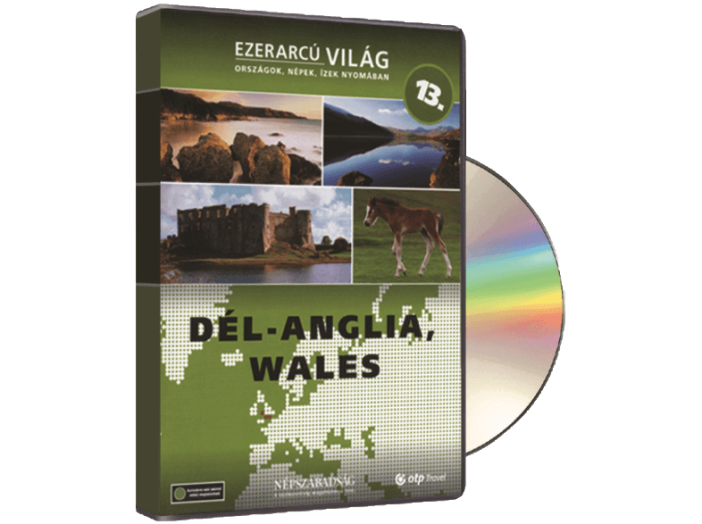 Ezerarcú Világ 13. - Dél-Anglia, Wales (DVD)