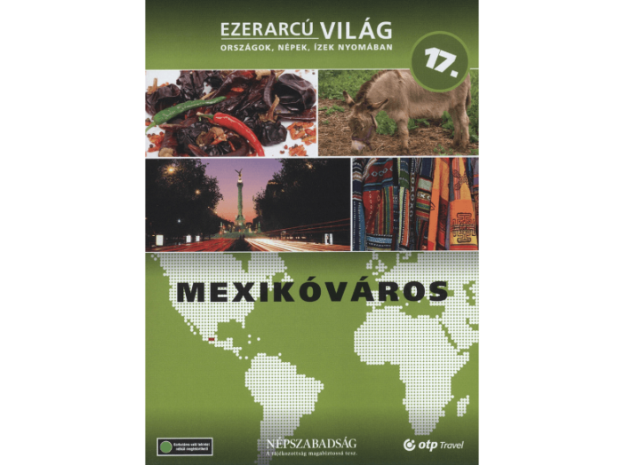 Ezerarcú Világ 17. - Mexikóváros (DVD)