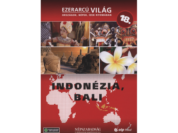 Ezerarcú Világ 18. - Indonézia, Bali (DVD)