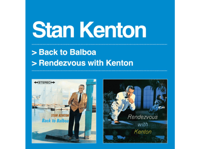 Back to Balboa/Rendezvous with Kenton (CD)