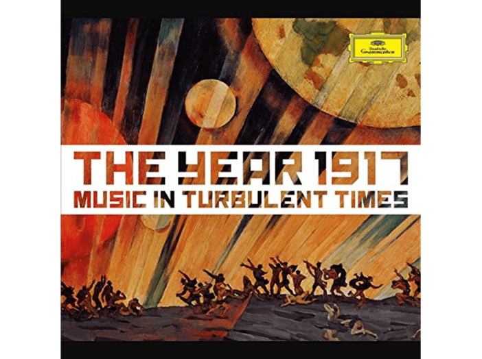 The Year 1917 - Music In Turbulent Times (CD)