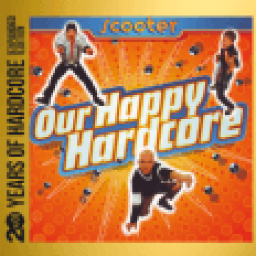 Our Happy Hardcore (20 Years of Hardcore Expanded Edition) CD