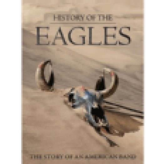 History Of The Eagles DVD