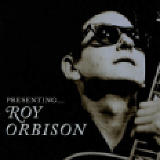 Presenting... Roy Orbison CD