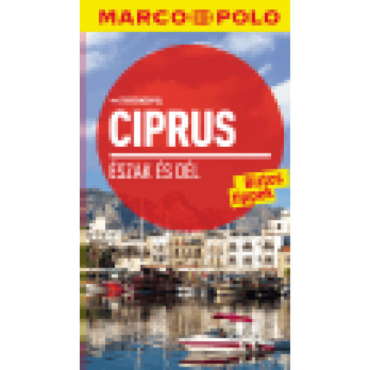 Ciprus - Észak és Dél - Marco Polo