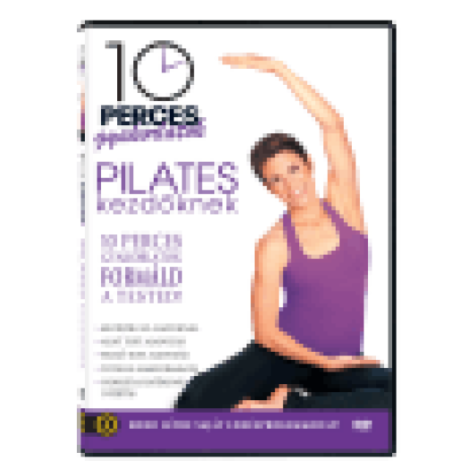 10 perces gyakorlatok - Pilates kezdőknek DVD