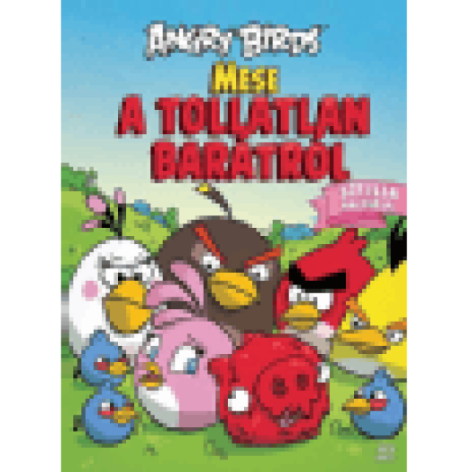 Angry Birds  Mese a tollatlan barátról - Sztella kalandjai
