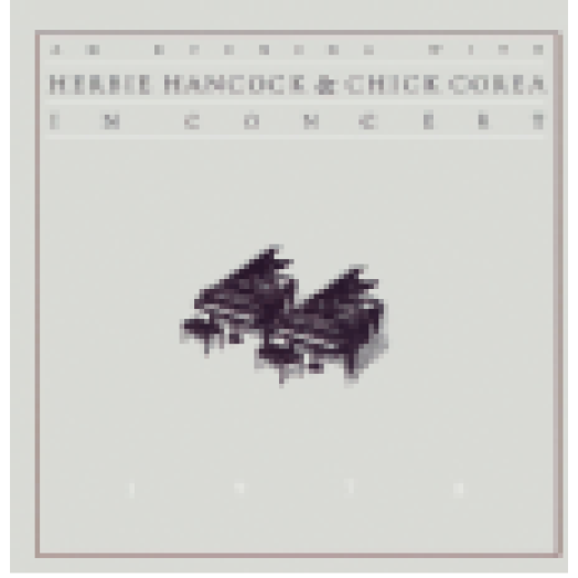 An Evening with Herbie Hancock and Chick Corea - In Concert 1978 CD