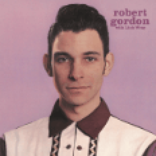 Robert Gordon with Link Wray (Reissue) LP