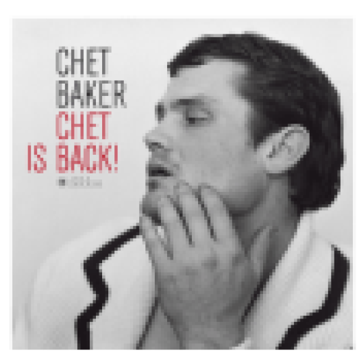 Chet Is Back! (Deluxe Edition) Vinyl LP (nagylemez)