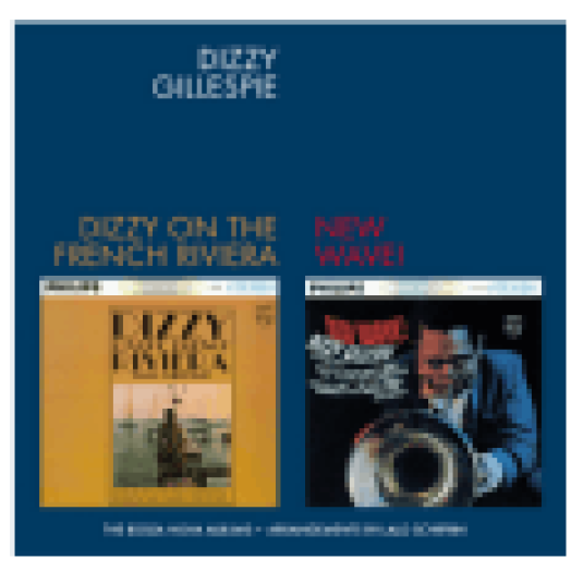 Dizzy on the French Riviera + New Wave! (CD)