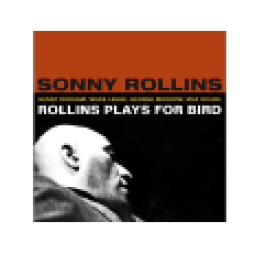 Rollins Plays for Bird (CD)