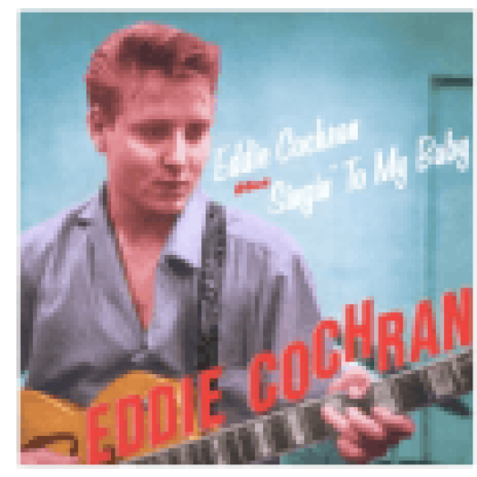 Eddie Cochran + Singin' to My Baby (CD)