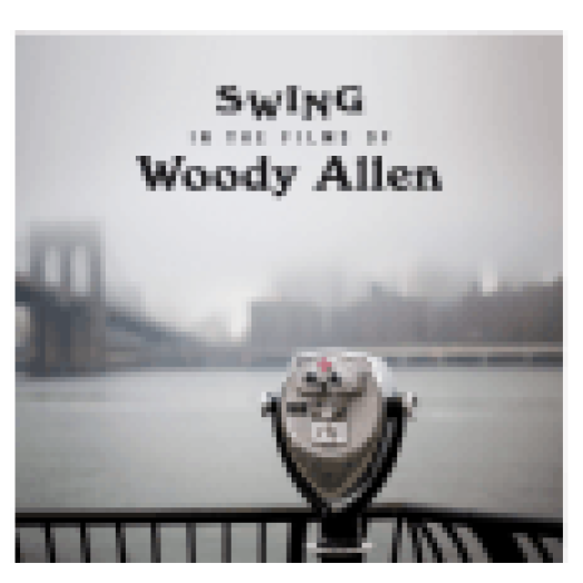 Swing in the Films of Woody Allen (CD)