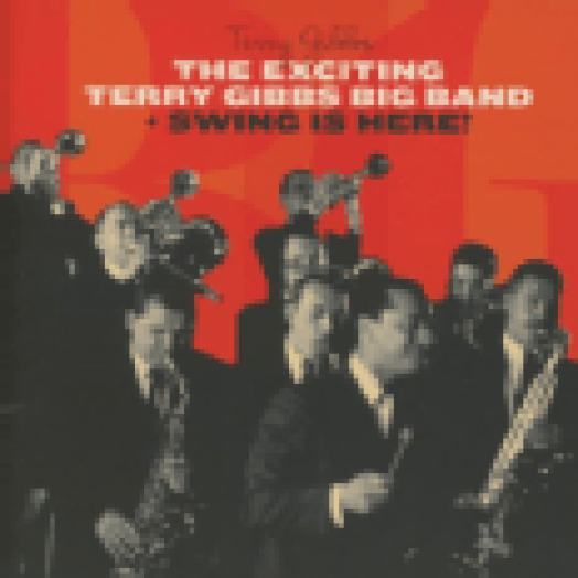 Exciting Terry Gibbs Big Band / Swing is Here! (CD)