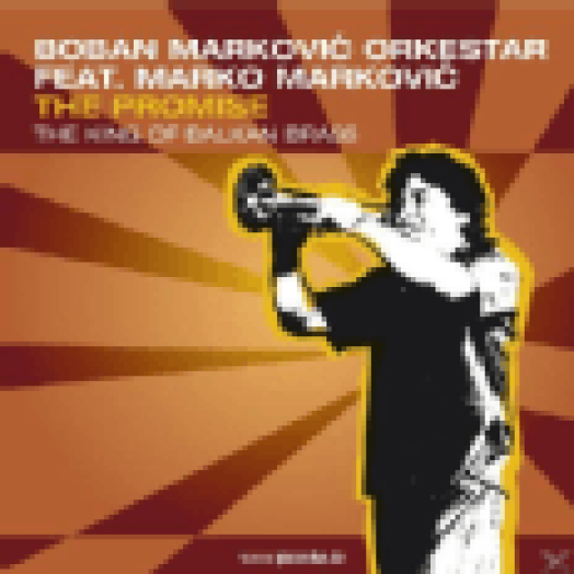The Promise - The King Of Balkan Brass CD