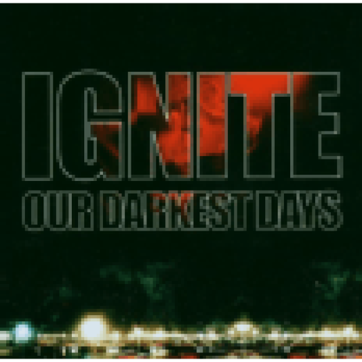 Our Darkest Days CD