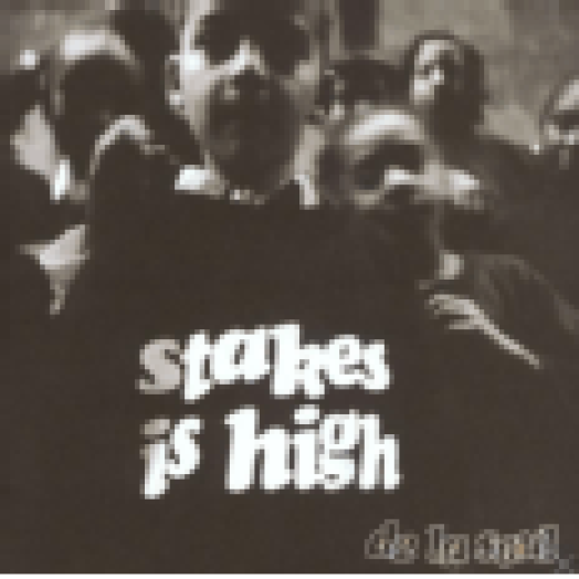 Stakes Is High CD