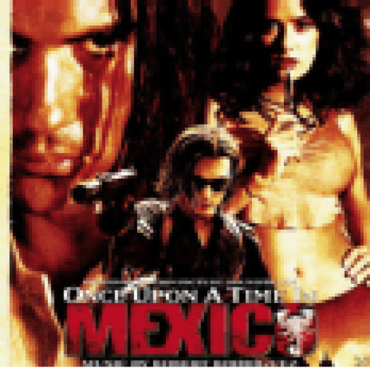 Once Upon A Time In Mexico (Volt egyszer egy Mexikó) CD
