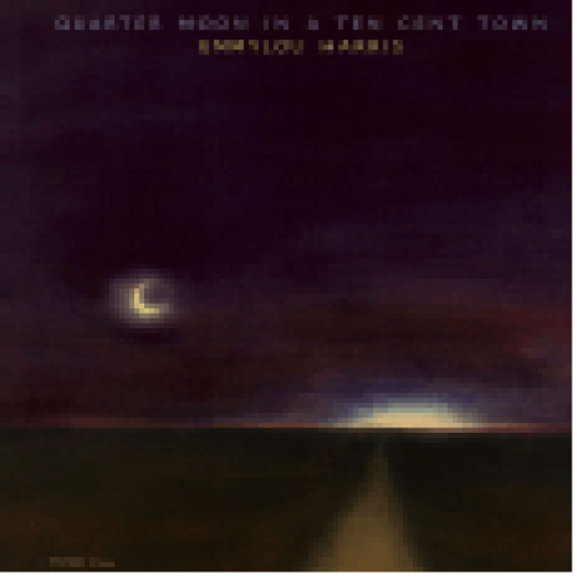 Quarter Moon in a Ten Cent Town CD