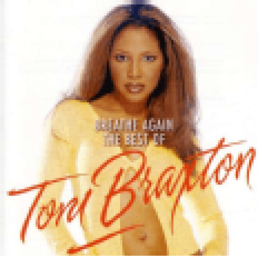 Breathe Again - The Best of Toni Braxton CD