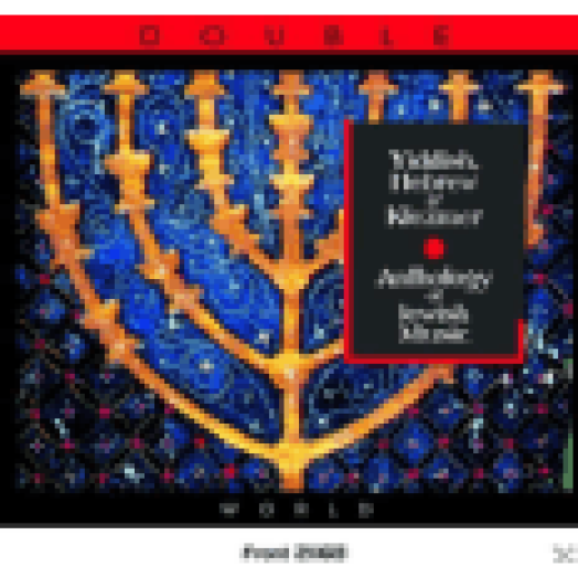 Yiddish, Hebrew & Klezmer - Anthology of Jewish Music CD