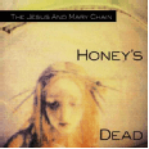Honey's Dead CD