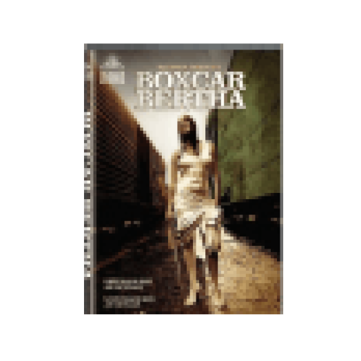 Boxcar Bertha - A lázadók ökle (DVD)